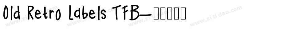 Old Retro Labels TFB字体转换